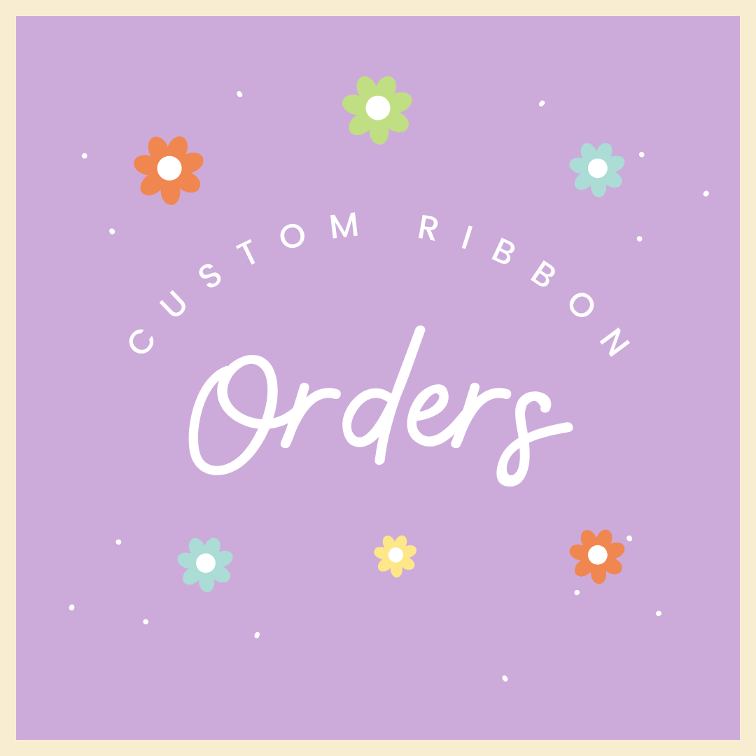 Custom  Orders